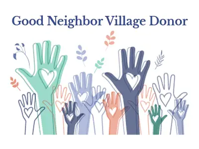 Good Neighbor Village donor